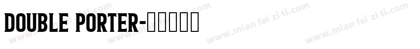 Double Porter字体转换